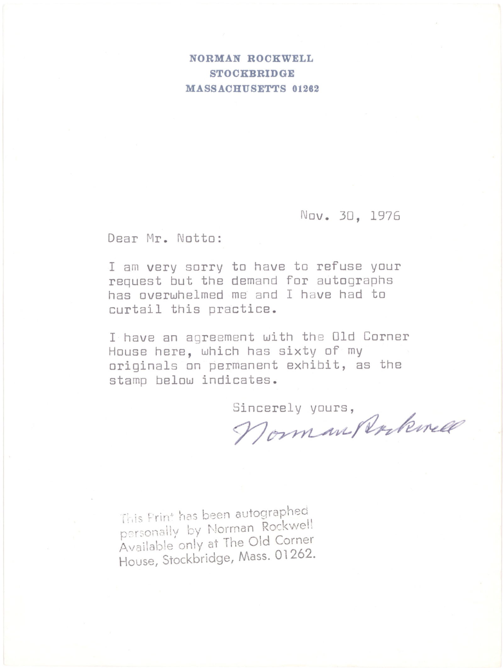 NORMAN ROCKWELL: (1894-1978) American painter and illustrator known for his homey, American genre paintings. T.L.S. on his personal letterhead, 1p. 8vo., Stockbridge, Nov. 30, 1976 to a gentleman declining to