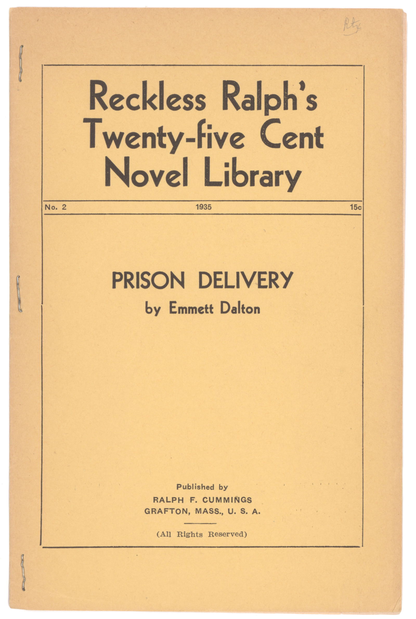 (EMMETT DALTON): Scarce imprint of Vol. 2 of ‘Reckless Ralph’s Twenty-five Cent Novel Library’, 6pp. 8vo., Grafton, MA: Ralph F. Cummings, 1935, featuring the story ‘Prison Delivery’ by