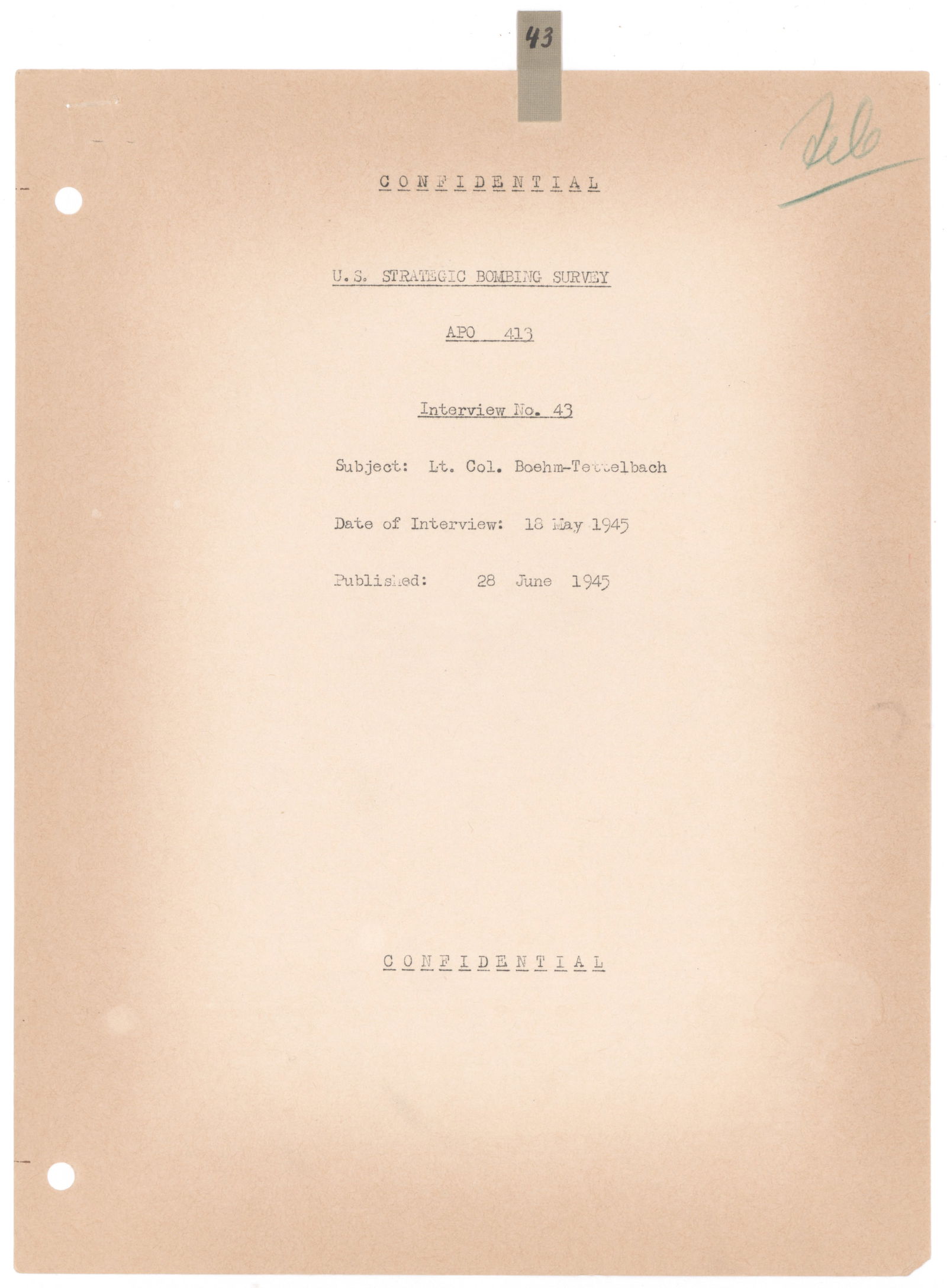 LT. COL. KARL BOEHM-TETTELBACH’S INTERROGATION ON V-WEAPONS BY THE U.S. STRATEGIC BOMBING: A fine historic document originating from the personal files of German Gen. FRANZ HALDER (1884-1972), comprising a transcript the interrogation of Luftwaffe Lt. Col. KARL BOEHM-TETTELBACH
