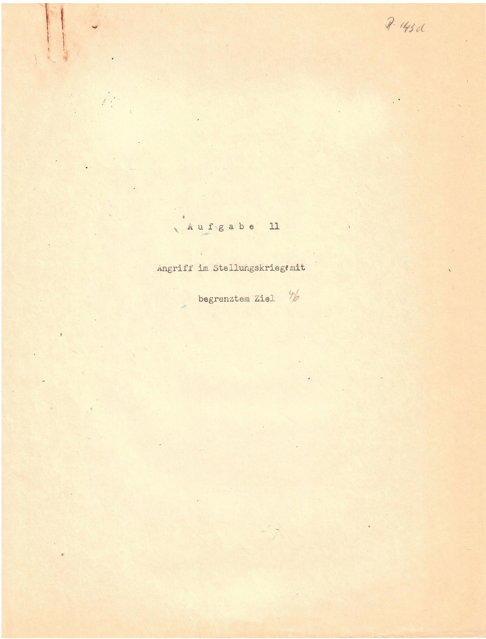 FRANZ HALDER’S DRAFT ANALYSIS OF TRENCH WARFARE ON THE EASTERN FRONT (II): A historically important mimeographed document, 16pp. 4to., originating from the personal files of German General FRANZ HALDER (1884-1972), Chief of Staff of the German ‘Oberkommando des