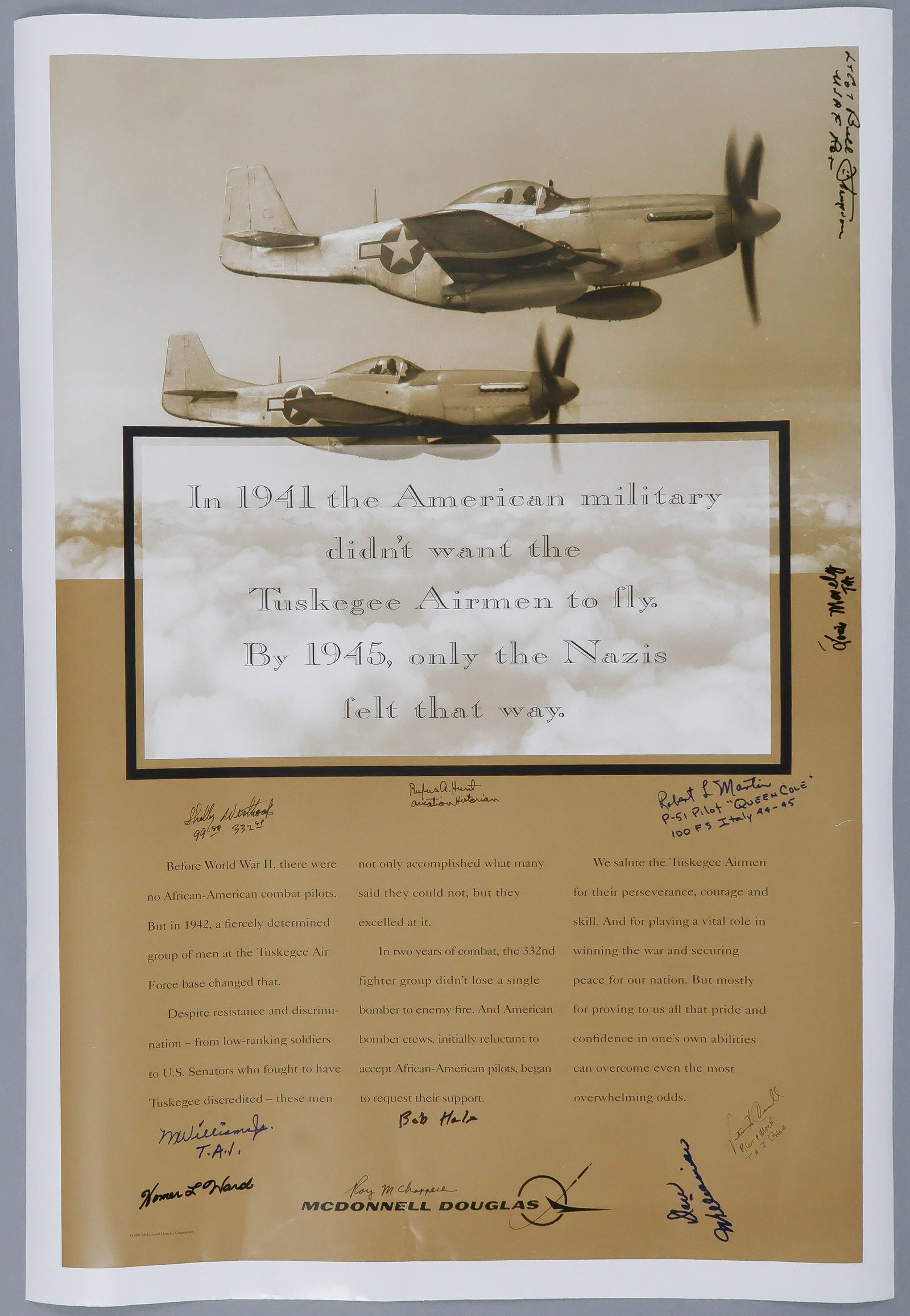 TUSKEGEE AIRMEN: Compelling poster honoring the black Tuskegee Airmen, 22.5 x 32.25 in., issued by McDonnell Douglas. Signed by nine of the famous airmen, including Lt. Col. WILLIAM THOMPSON, ROY M. CHAPPELL, ROBERT