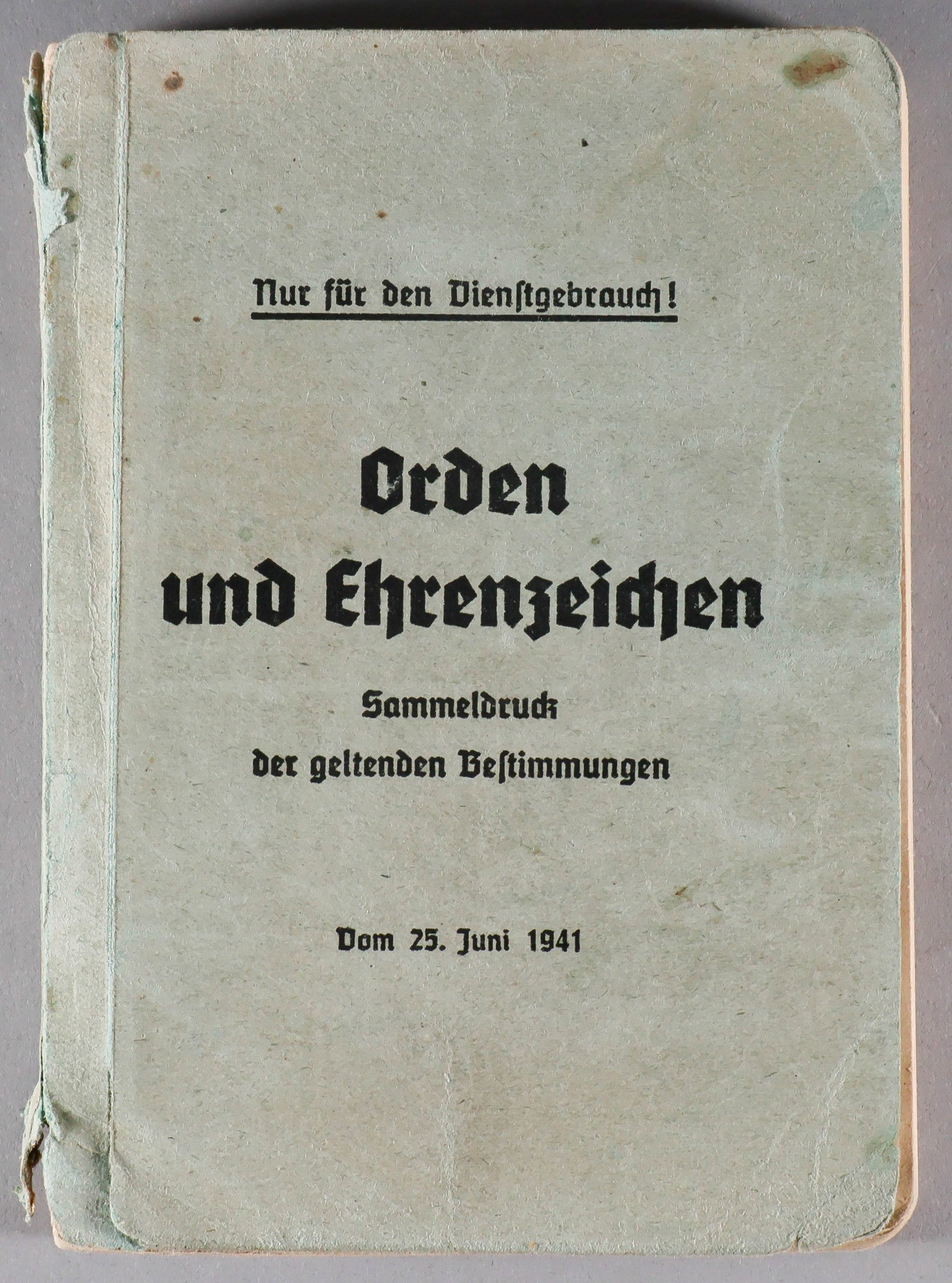 THIRD REICH ‘ORDERS AND DECORATIONS’ HANDBOOK: An interesting war-date publication, ‘Orden und Ehrenzeichen: Sammeldruck der geltenden Bestimmungen’ [‘Orders and Decorations: Collection of the Applicable Regulations’], to d