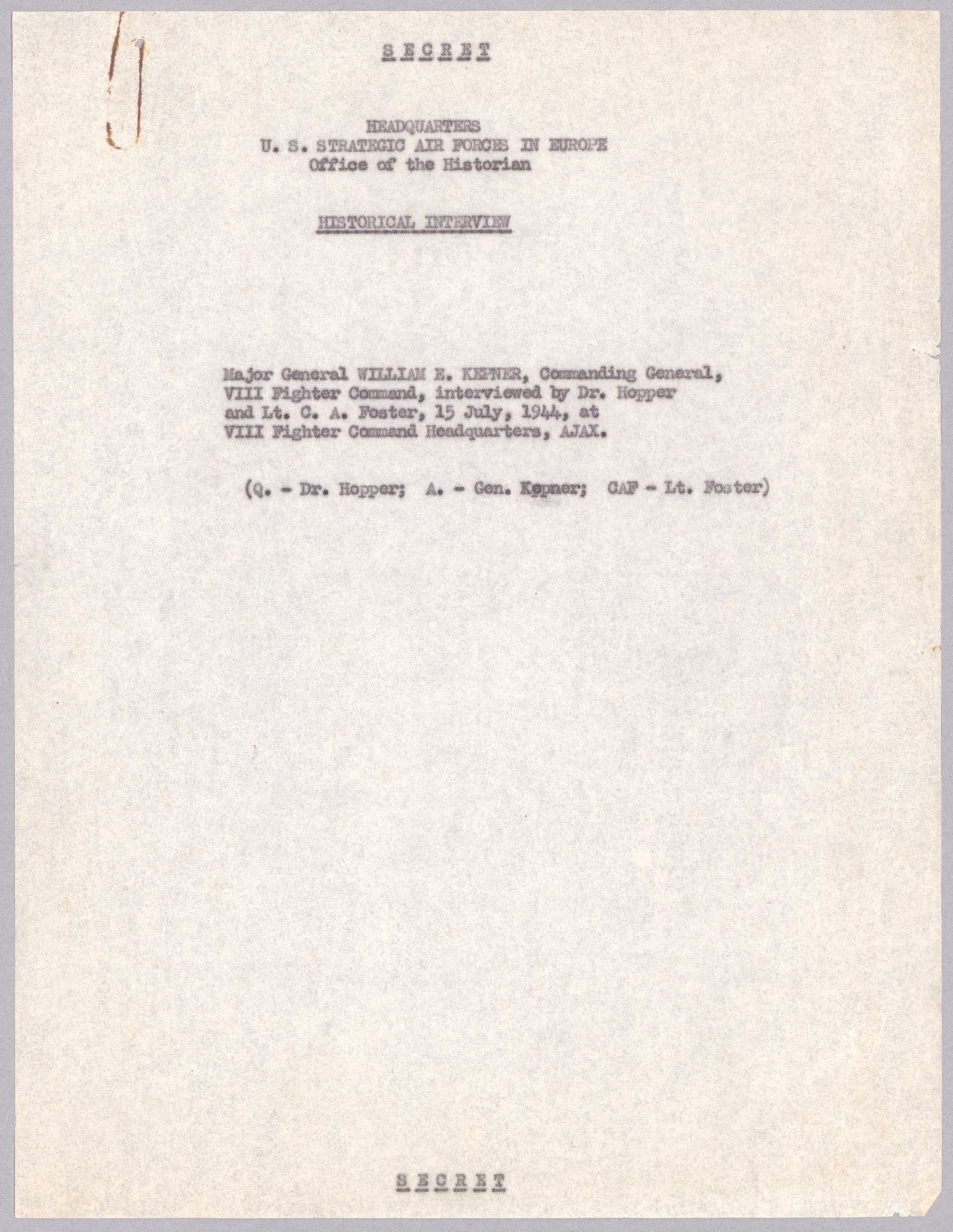 WARTIME 'SECRET' INTERVIEW OF MAJOR GEN. WILLIAM KEPNER: WILLIAM KEPNER (1893 - 1982) Major general who served in the Army, Army Air Corps and Air Force. Kepner commander VIII Fighter Command in the European Theater from September, 1943, planned ground