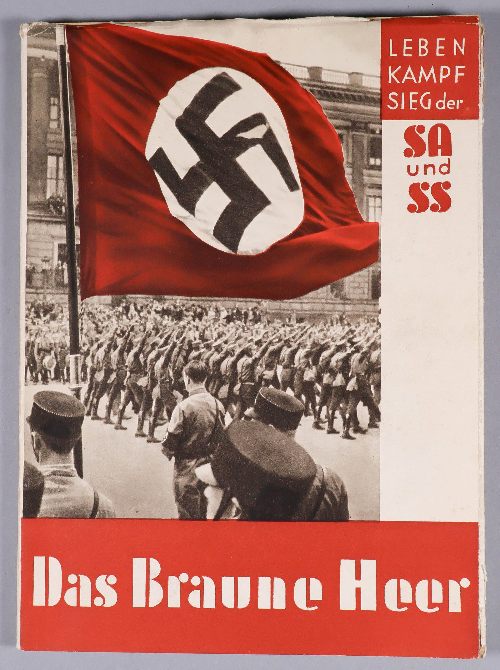 'DAS BRAUNE HEER': Very rare book: 'Das Braune Heer', edited by Hitler's personal; photographer, Heinrich Hoffmann (Berlin: Verlag und Vetreibs-Gesellschaft M.B.H.), 1932. First edition, 96pp. 8vo. with illustrated