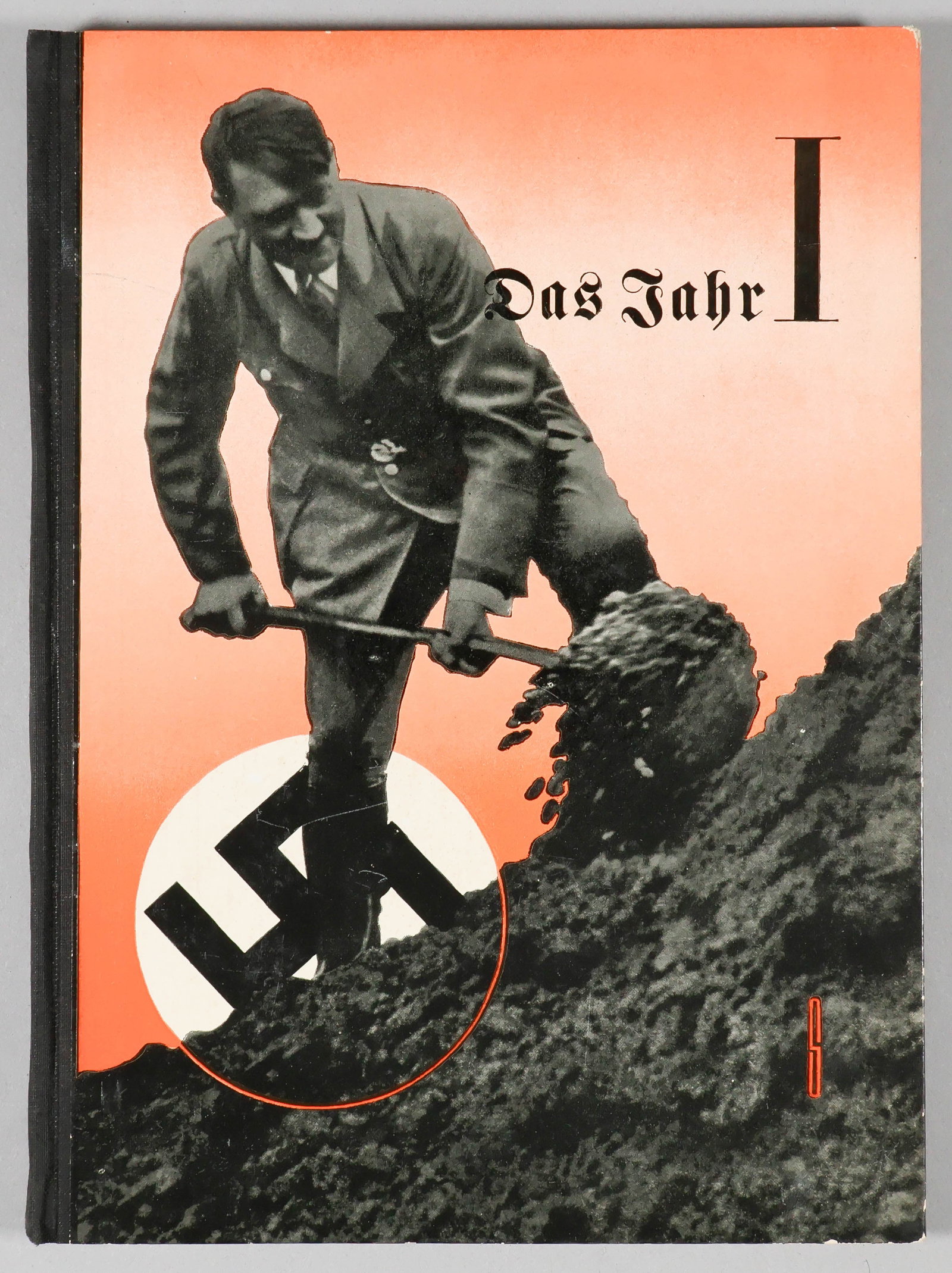 'THE YEAR I' RETROSPECTIVE OF HITLER'S FIRST YEAR: Scarce book in German 'Das Jahr I. Rhythmus und Tatbestände des ersten Jahres nationalsozialistischer Staatsfuhrung' ('Year I. Rhythm and Facts of the First Year of National Socialist Governance'