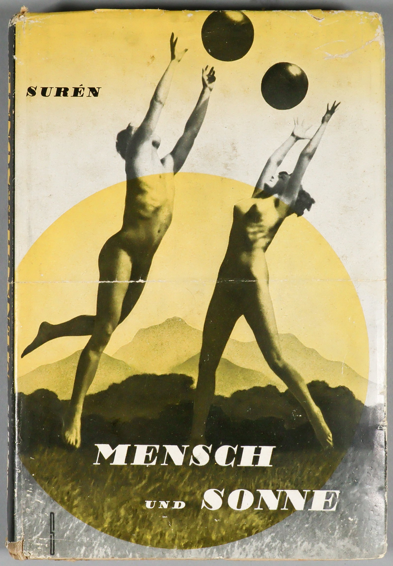 GERMAN NATURIST PUBLICATION: 'MAN AND THE SUN': German naturist publication 'Mensch und Sonne' ('Man and the Sun') by Hans Suren (Berlin: Verlag Scherl Berlin), 1936. Beige cloth with brown titles, 260pp. 8vo. with worn dust wrapper. This work prom