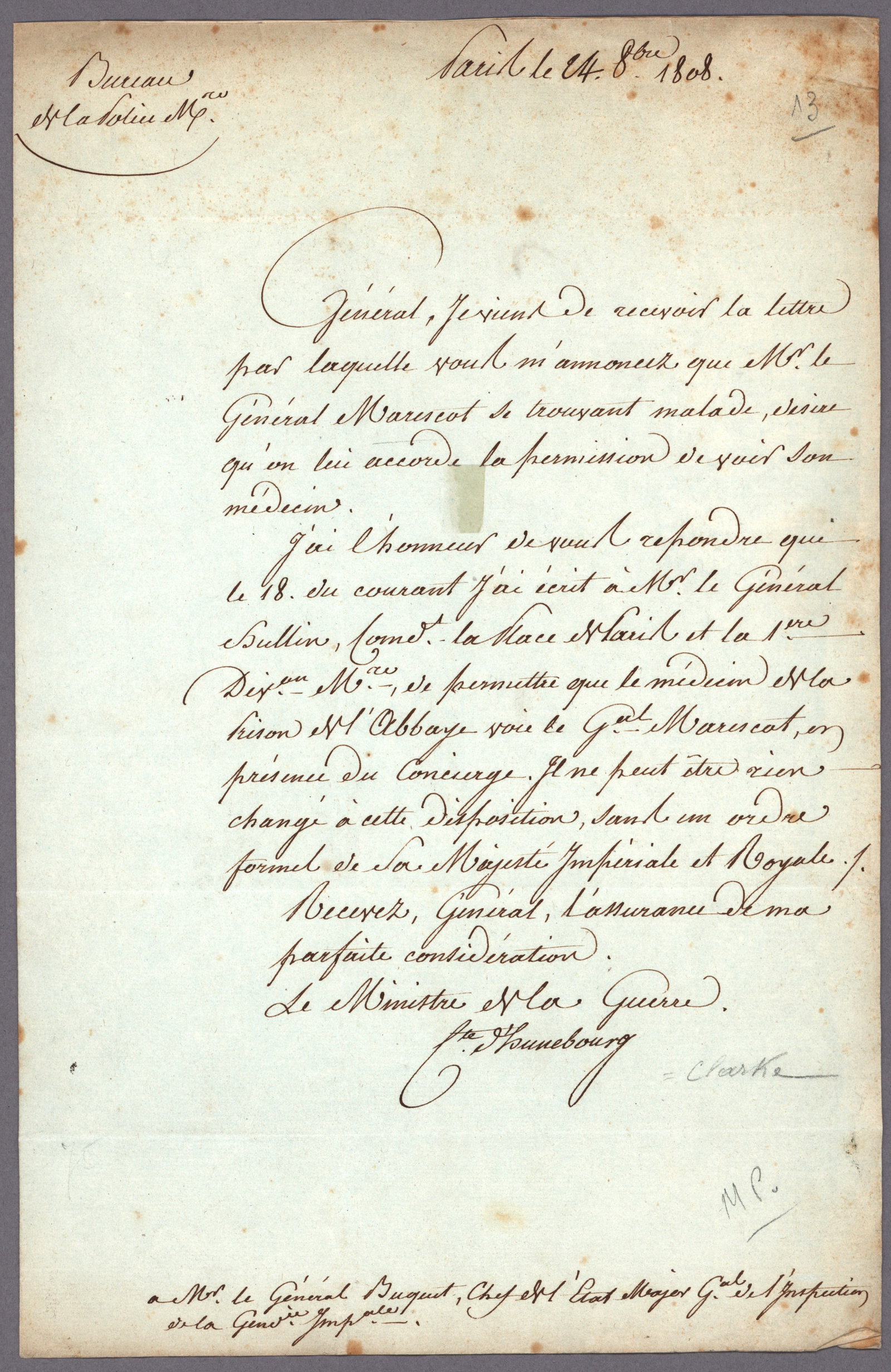 HENRI JACQUES CLARKE, DUC DE FELTRE: (1765 - 1818) French marshal, the private secretary to Napoleon during the Consulate and Minister of War (1807-14) during Napoleon's campaigns. Manuscript L.S. signed with a rare variant of his