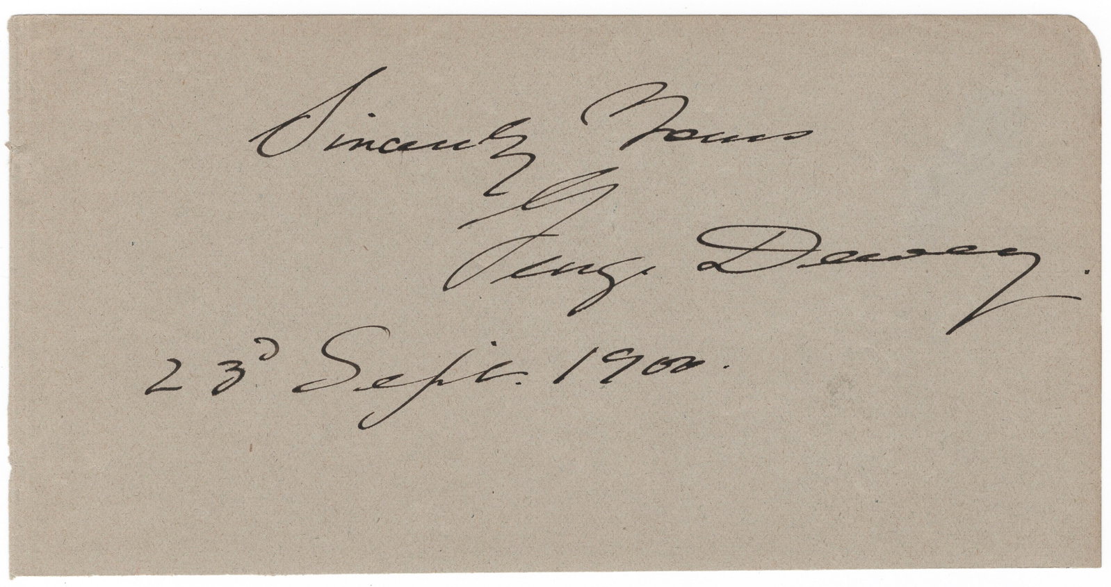 GEORGE DEWEY: (1837-1917) American naval officer who served under Farragut in the Civil War, later destroyed a Spanish squadron in Manila Bay during the Spanish-American war. Bold signature in black ink on a 7 x 3.
