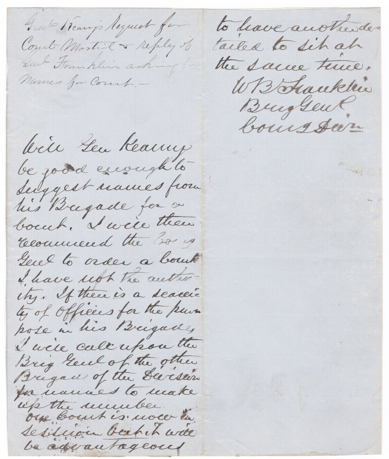 WILLIAM B. FRANKLIN: (1823 - 1903) Union major general blamed for the Union debacle at Fredericksburg. In 1864 while recovering from wounds he was captured by Jubal Early, but escaped. Good association A.N.S., 1p. 8vo.,
