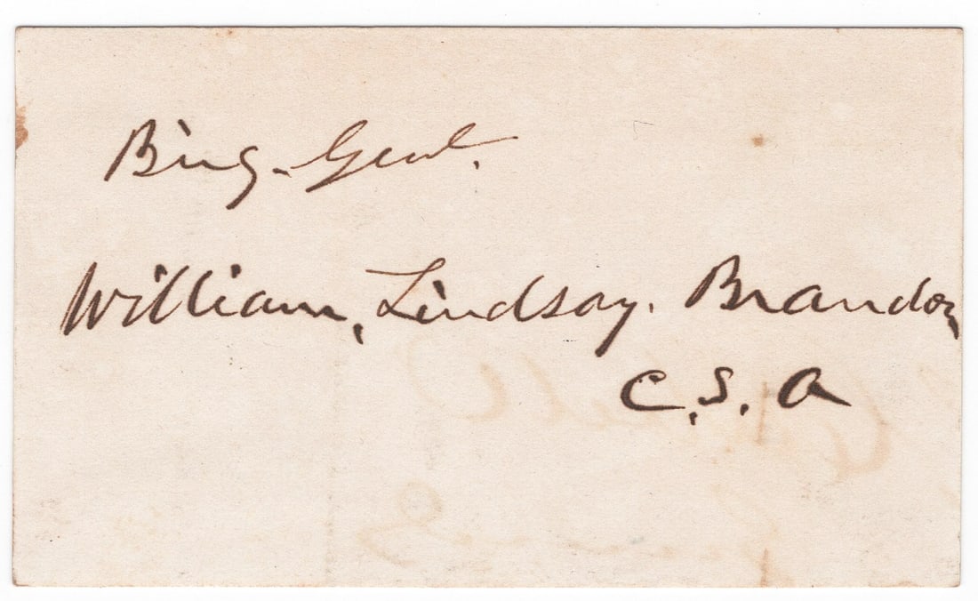 WILLIAM L. BRANDON: (1802-1890) Confederate brigadier general who saw action at Gettysburg, Chickamauga, and Malvern Hill where he was seriously injured and lost a leg. Rare full signature in black ink on a 3 x 1.75 in.
