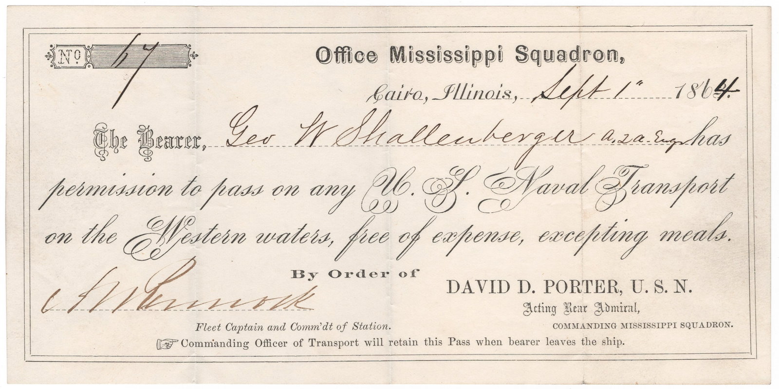 (UNION NAVY) MISSISSIPPI SQUADRON TRANSPORTATION PASS: A fine war-date partly-printed D.S., 1p. oblong 8vo., Cairo, IL, Sep. 1, 1864, a pass issued to U.S. Navy engineer George W. Shallenberger, granting him free passage on ‘any U.S. Naval