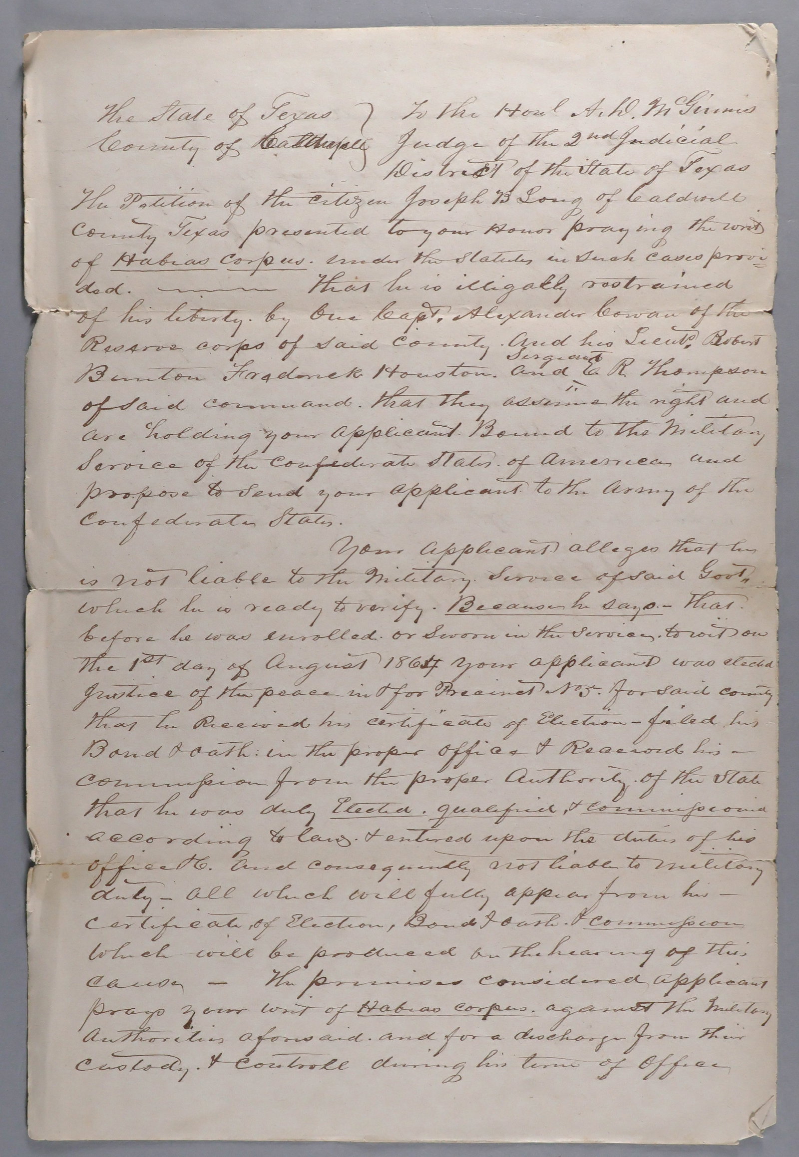 CONFEDERATE TEXAS: JUSTICE OF THE PEACE REFUSES CONSCRIPTION: Interesting manuscript legal D.S. 3pp. legal folio, Bastrop County, March 17, 1865, a petition from Joseph B. Long, a justice of the peace in Caldwell Co. State of Tx. ‘…praying the writ o