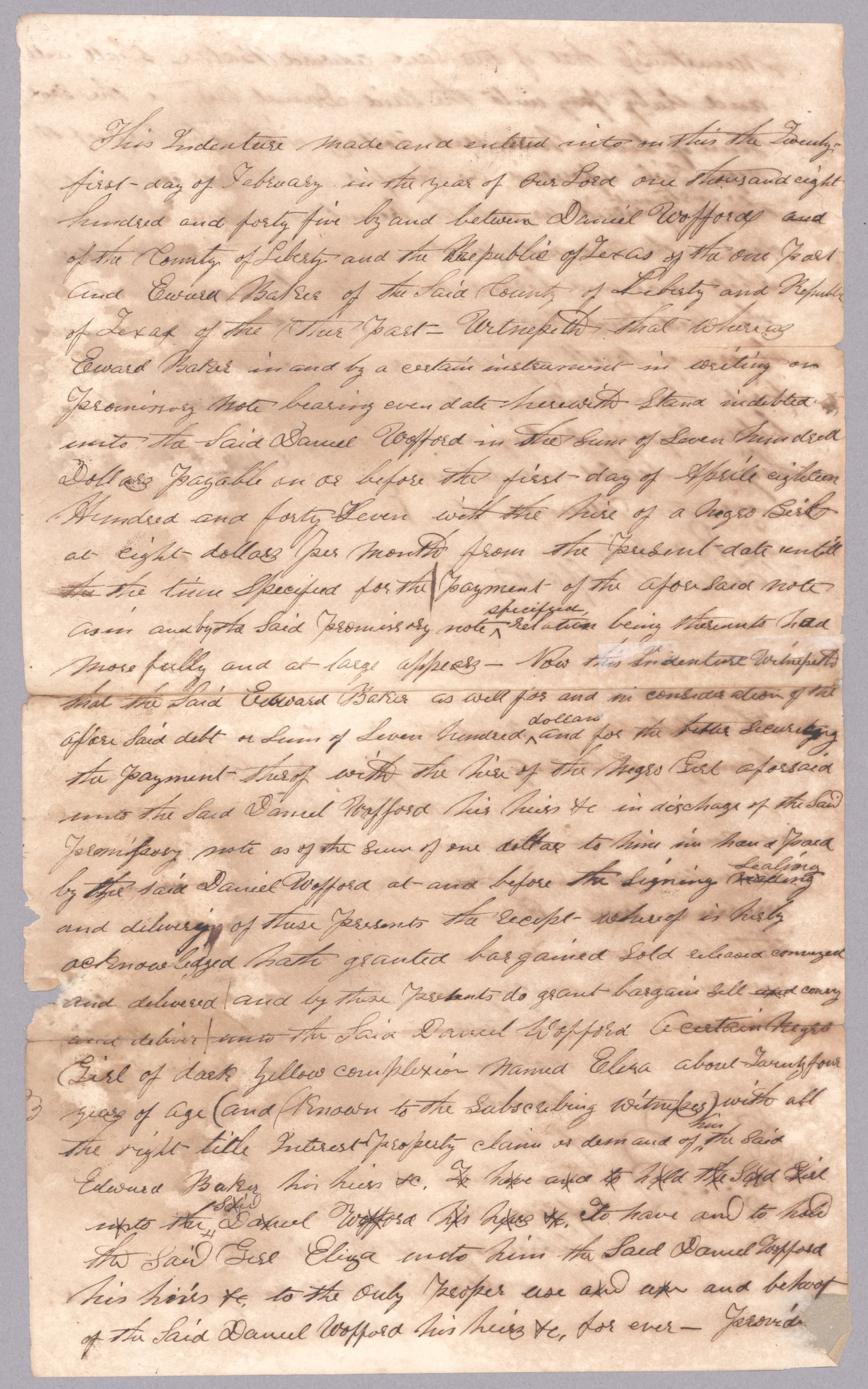 INDENTURE FOR HIRE OF AN ENSLAVED GIRL: Manuscript D.S. 2pp. legal folio, Liberty, TX, Feb. 21, 1845, an indenture by which Edward Baker is indebted to Daniel Wofford for the ‘…hire of a negro girl at eight dollars per month fro