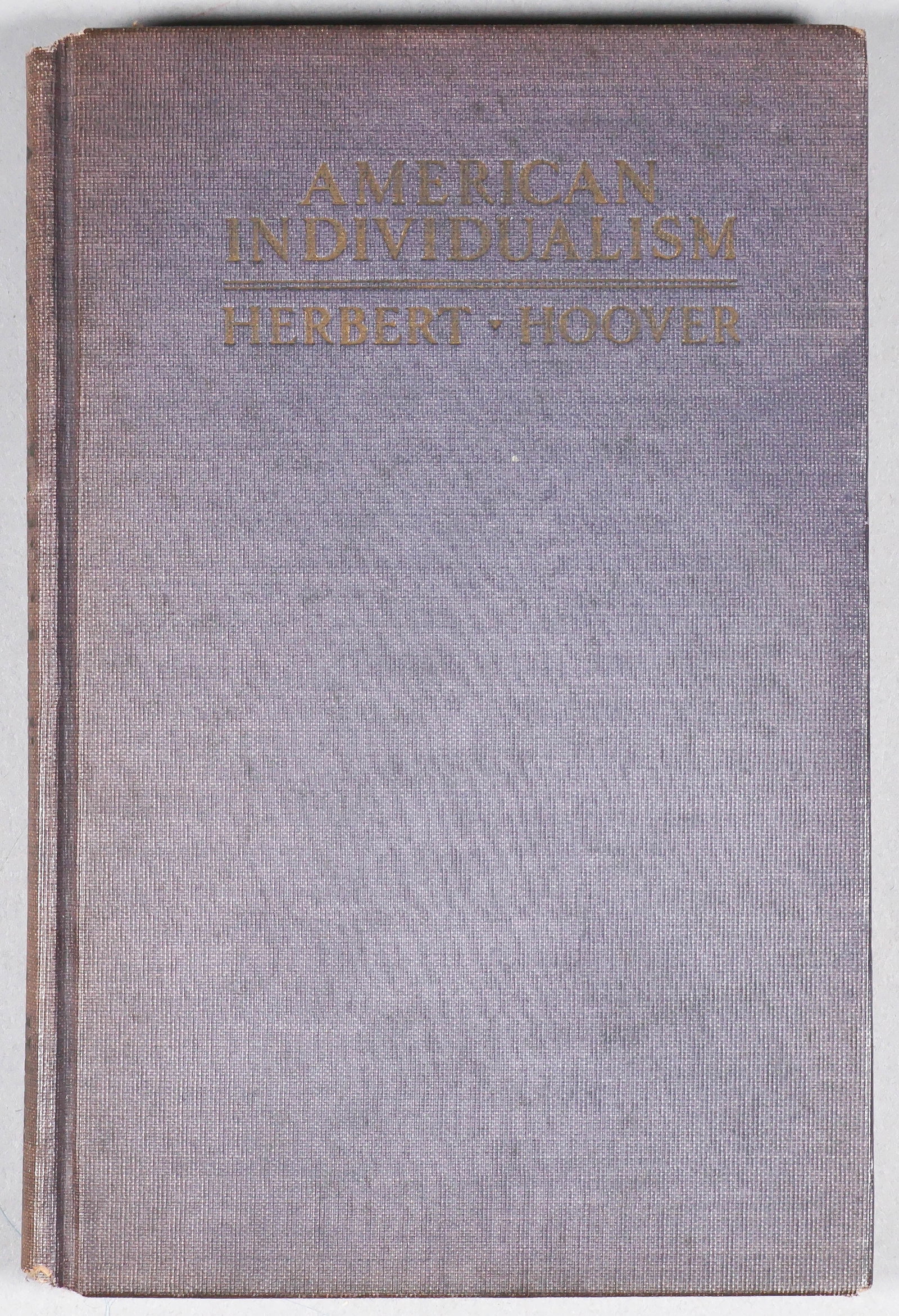 HERBERT HOOVER: (1874-1964) 31st President of the United States whose attempts to reverse the course of the Great Depression led to his defeat at the polls by Franklin D. Roosevelt. His volume ‘American