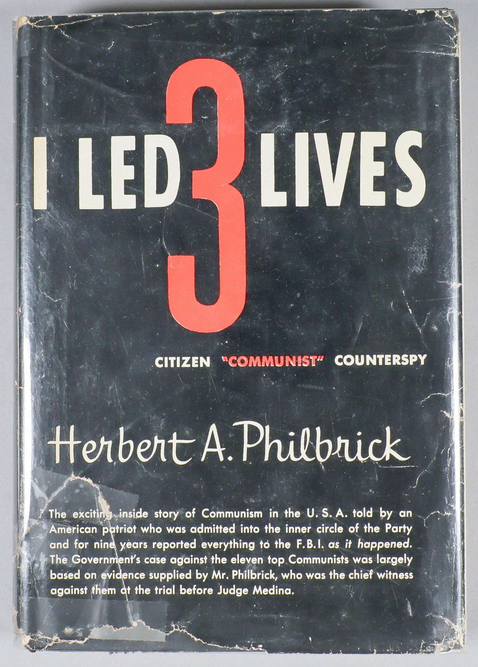 (AMERICAN COMMUNIST PARTY): HERBERT PHILBRICK (1915-1993) Boston advertising executive who was recruited by the FBI to infiltrate the Communist Party. His volume ‘I Led 3 Lives: Citizen, ‘Communist’,