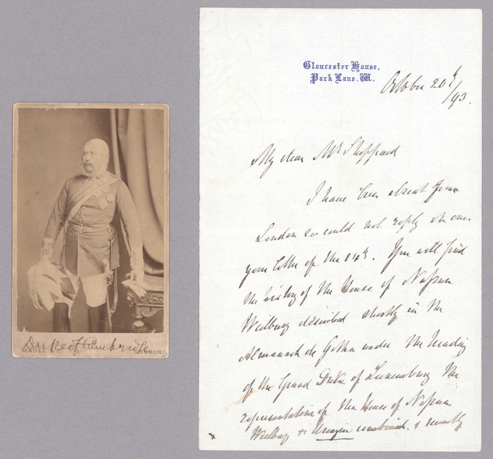 GEORGE WILLIAM FREDERICK CHARLES: (1819-1904) Second Duke of Cambridge, general and commander-in-chief, grandson of King George III. A.L.S. 2pp. 8vo., [London], Oct. 20, 1893, to a Mr. Sheppard, in part: ‘…I have been
