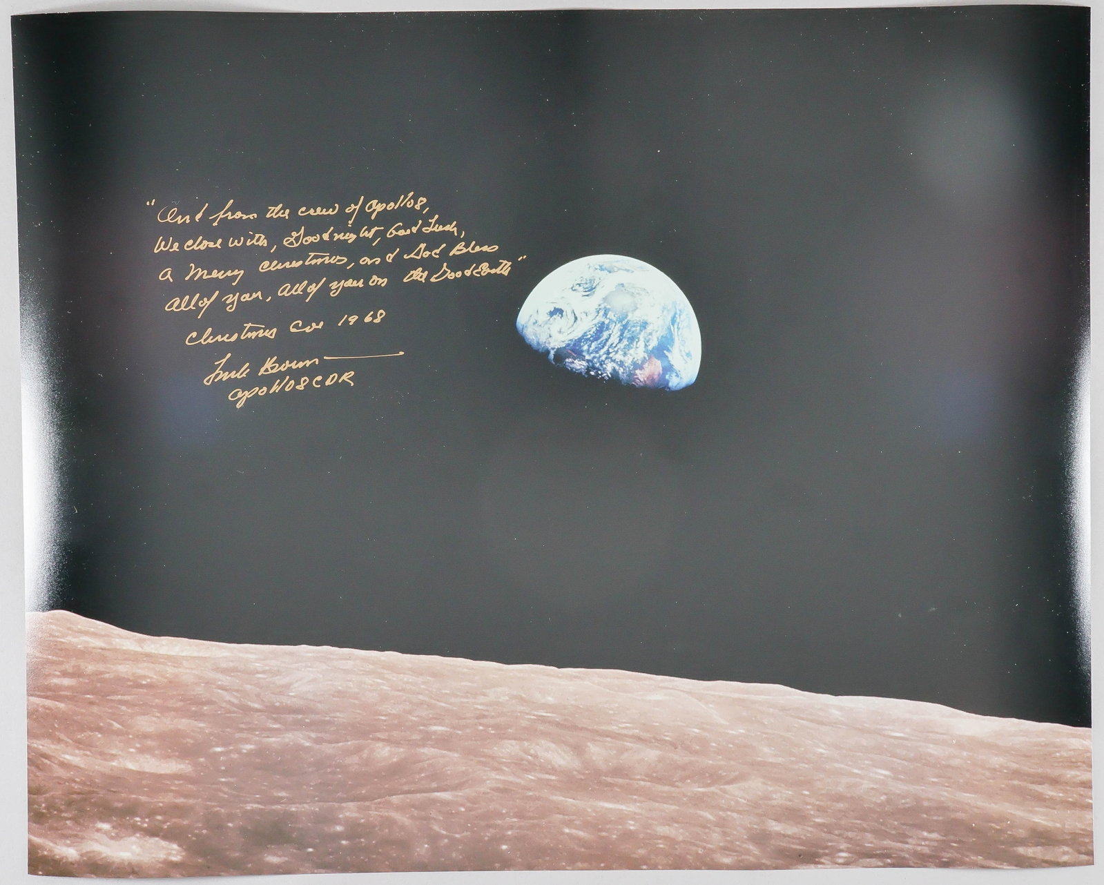 FRANK BORMAN: (1928-2023) American astronaut who served in the Gemini and Apollo programs. Impressive signed photograph with lengthy inscription, 16 x 20 in. color, the famous image 'Earthrise' inscribed: ''And