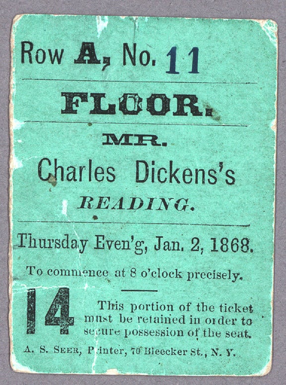 TICKET TO AN AMERICAN READING BY CHARLES DICKENS: An excessively rare piece of Dickensiana, a ticket stub to 'Mr. Charles Dickens's Reading' from his second U.S. tour. The 1.75 x 2.5 in. ticket was issued for his reading at Steinway Hall in New York