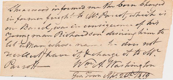 WILLIAM A. WASHINGTON: WILLIAM A. WASHINGTON (1752-1810) Officer in the Continental Army during Revolutionary War, commander of the Light Dragoons, nephew of George Washington. A.D.S., 1 p., 2 3/4" x 6", n.p., regarding fre