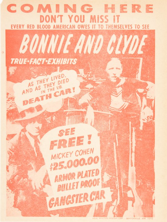 BONNIE & CLYDE "DEATH CAR" HAND BILL: BONNIE & CLYDE "DEATH CAR" HAND BILL Printed ca. 1960's handbill for an exhibition of relics from Clyde Barrow and Bonnie Parker, 8" x 11" red printing, a promotion headed "COMING HERE DON'T YOU MISS