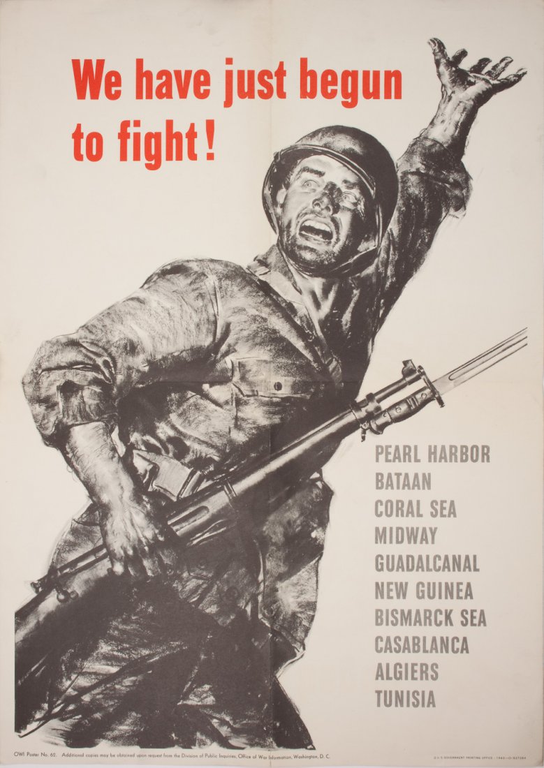 AMERICAN PROPAGANDA POSTER: AMERICAN PROPAGANDA POSTER American propaganda poster by artist Leslie Ragan, 16" x 22 1/2", issued by the Office of War Information, 1943 showing a soldier urging others to follow him. Beside the man