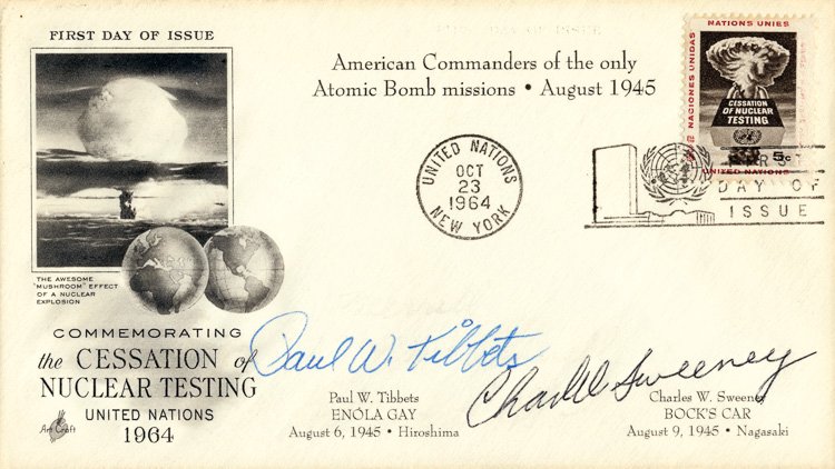 ATOMIC BOMBING OF JAPAN: ATOMIC BOMBING OF JAPAN 1964 commemorative postal cover honoring the cessation of the testing of nuclear weapons signed on the face by Enola Gay pilot PAUL TIBBETS (Hiroshima) and Bocks Car pilot CHAR