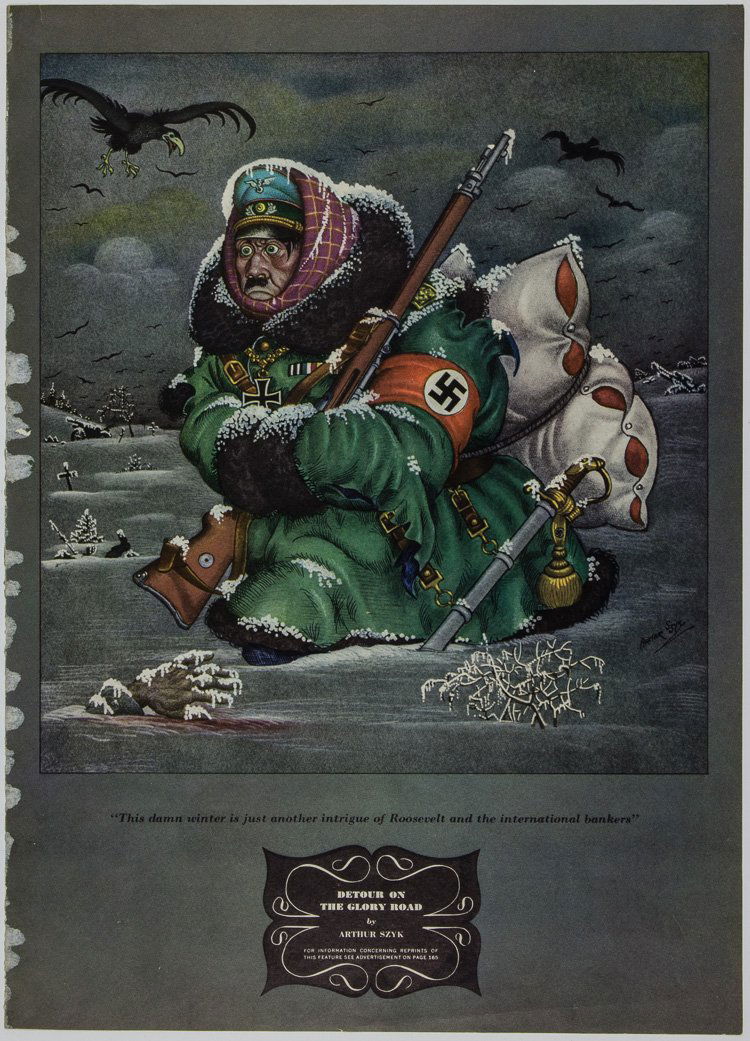 AMERICAN PROPAGANDA: AMERICAN PROPAGANDA Lot of two printed reproductions of satirical wartime works of art by Arthur Szyk (1894-1951) his classic caricatures of Hitler retreating from Russia and the Axis powers. Very goo