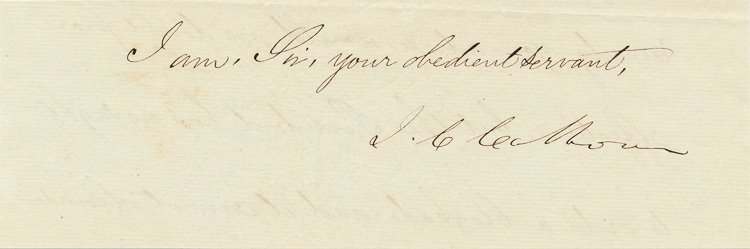 JOHN C. CALHOUN: JOHN C. CALHOUN (1782-1850) Vice President of the United States and an ardent supporter of slavery and the Southern cause in Senate debates. Fine signature ""J. C. Calhoun"" cut from a signed letter.