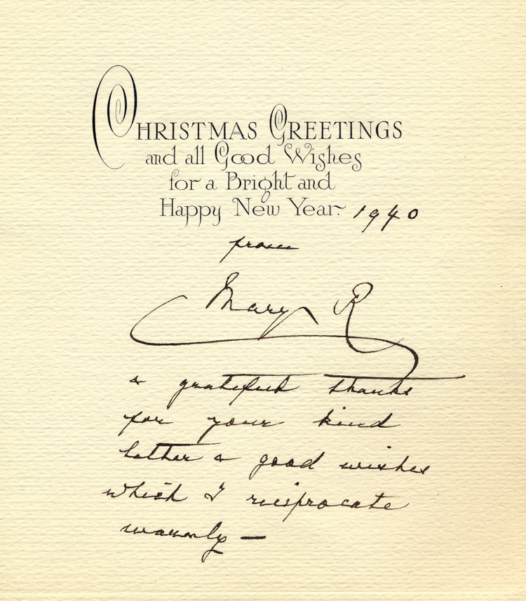 MARY OF TECK: MARY OF TECK (1867 - 1953) Queen of King George V. War-date D.S. 4pp. 8 1/2"" x 10"" a colorful Christmas card dated by her ""1940"" with signature: ""Mary of Teck"" and holograph thanks for her corre