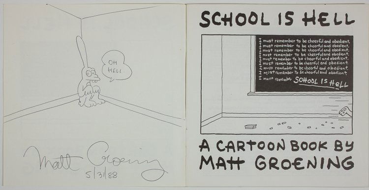 MATT GROENING: MATT GROENING American cartoonist, creator of the notorious trouble-maker Bart Simpson. His book of cartoons: "School is Hell", (New York: Pantheon Books), 1988. Inside front cover bears a full-page i