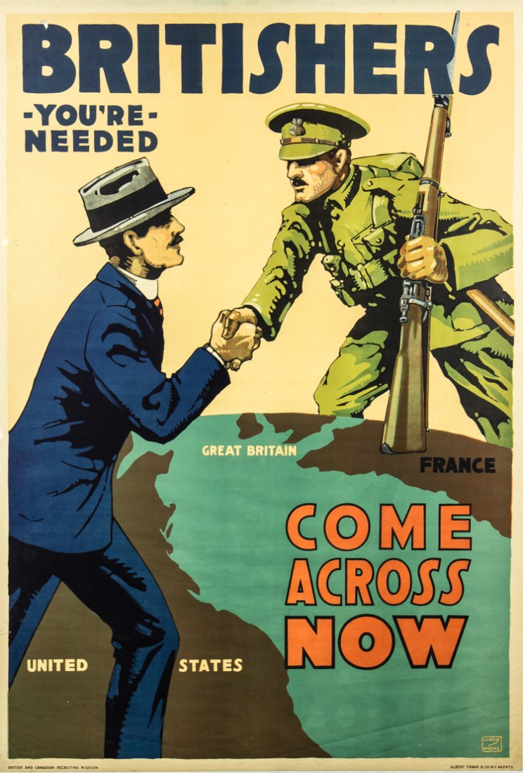 BRITISH RECRUITMENT POSTER: BRITISH RECRUITMENT POSTER World War I British recruitment poster, 28" x 41", shows a British soldier extending his hand across the Atlantic to grasp the hand of a British citizen in the Unites States