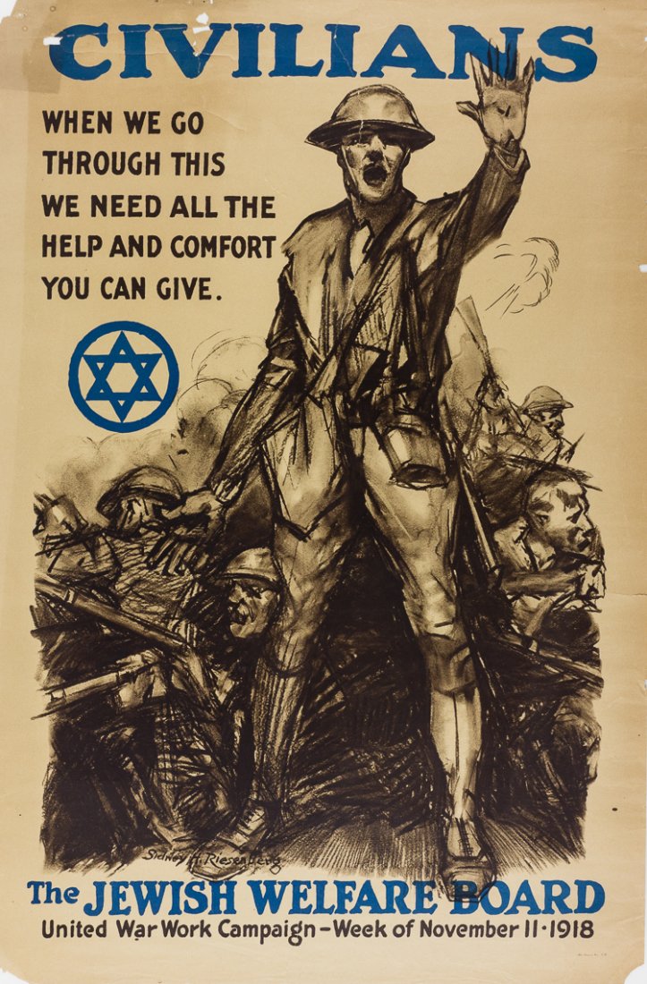 WORLD WAR I PROPAGANDA POSTER AIMED AT JEWISH: WORLD WAR I PROPAGANDA POSTER AIMED AT JEWISH VOLUNTEERS Rare American propaganda poster, 22" x 33", by Sidney H. Riesenberg. Poster was issued by the Jewish Welfare Board and features a charcoal draw