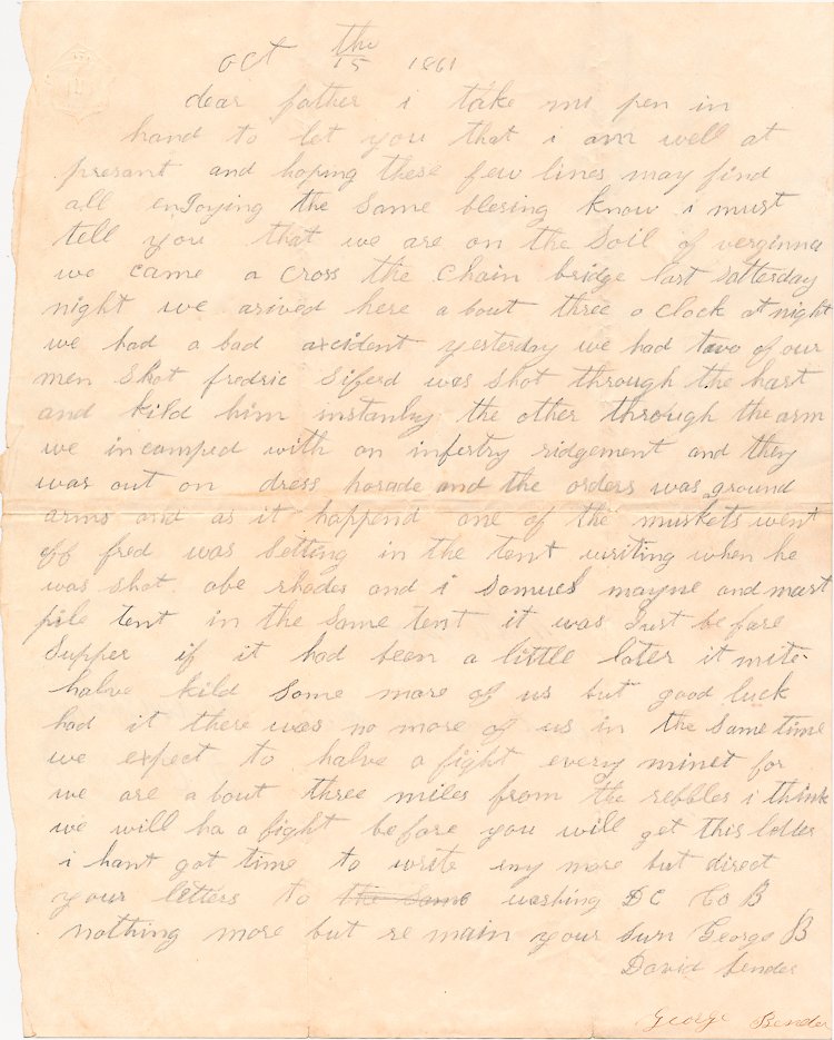 SOLDIER IS SHOT THROUGH HEART WHILE SITTING IN HIS TENT: SOLDIER IS SHOT THROUGH HEART WHILE SITTING IN HIS TENT War-date Union soldier's letter, 1p. 4to., written by Pvt. George Bender, Battery B, (Cooper's Battery), 1st Penn. Light Artillery, [Great Falls