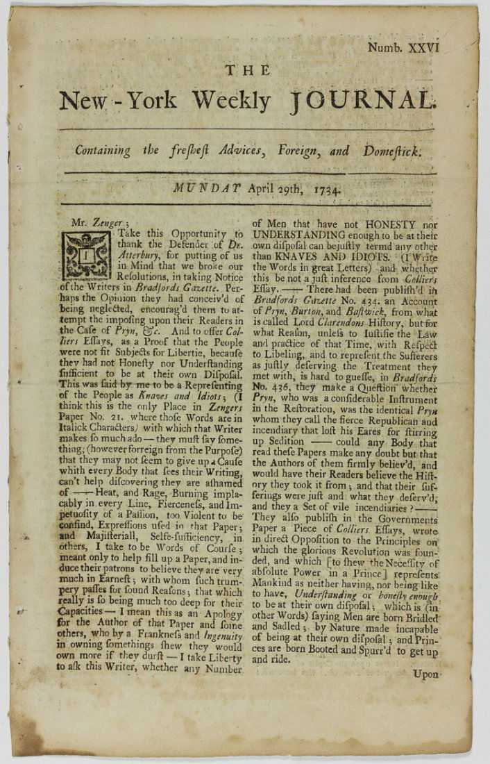 THE NEW YORK WEEKLY JOURNAL, PRINTED BY JOHN PETER: THE NEW YORK WEEKLY JOURNAL, PRINTED BY JOHN PETER ZENGER Fine and scarce pre -Revolutionary War newspaper. "The New-York Weekly Journal, Containing the freshest Advices, Foreign, and Domestic" (New Y