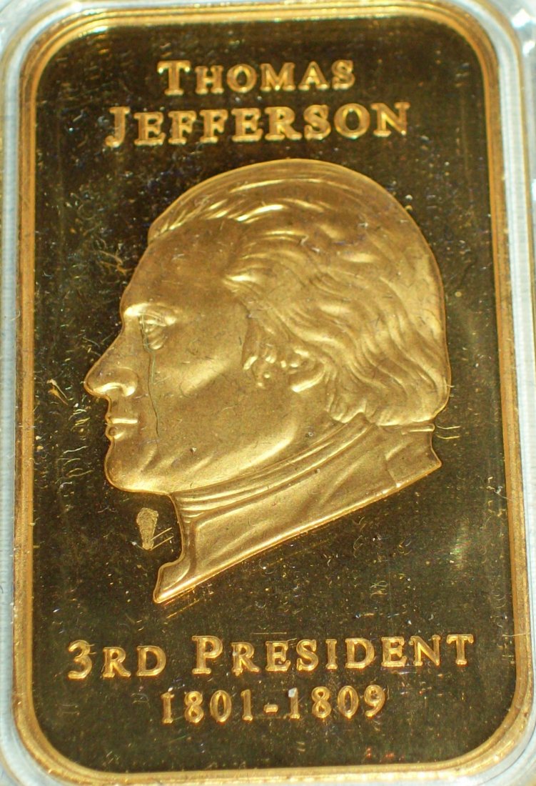 18 K Gold Plated Ingot President Thomas Jefferson: Ingot weighs 1.1 oz