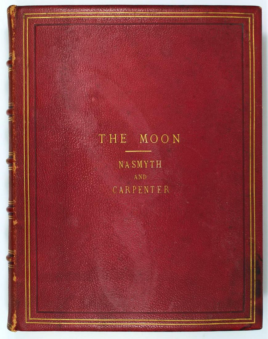 [PHOTOBOOK] NASMYTH, JAMES HALL and CARPENTER, JAMES.: [PHOTOBOOK] NASMYTH, JAMES HALL and CARPENTER, JAMES. The Moon: Considered as a Planet, a World, and a Satellite... London: John Murray, 1874. Stated second edition (same year, size and format as the
