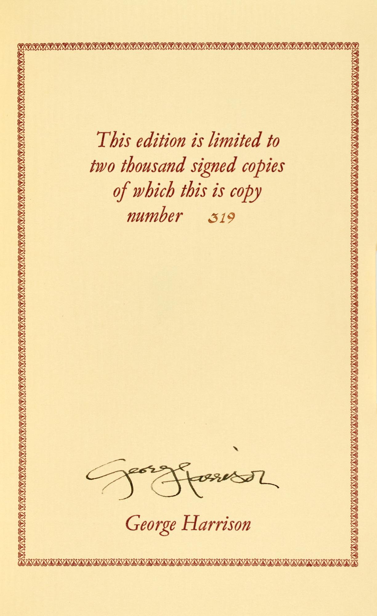 GEORGE HARRISON (1943-2001) I Me Mine. Guildford, Surrey, England: Genesis Publications Ltd.,: GEORGE HARRISON (1943-2001) I Me Mine. Guildford, Surrey, England: Genesis Publications Ltd., [1980]. Copy 319 from an edition of 2000, signed in ink by Harrison on the limitation leaf, as issued. Thr