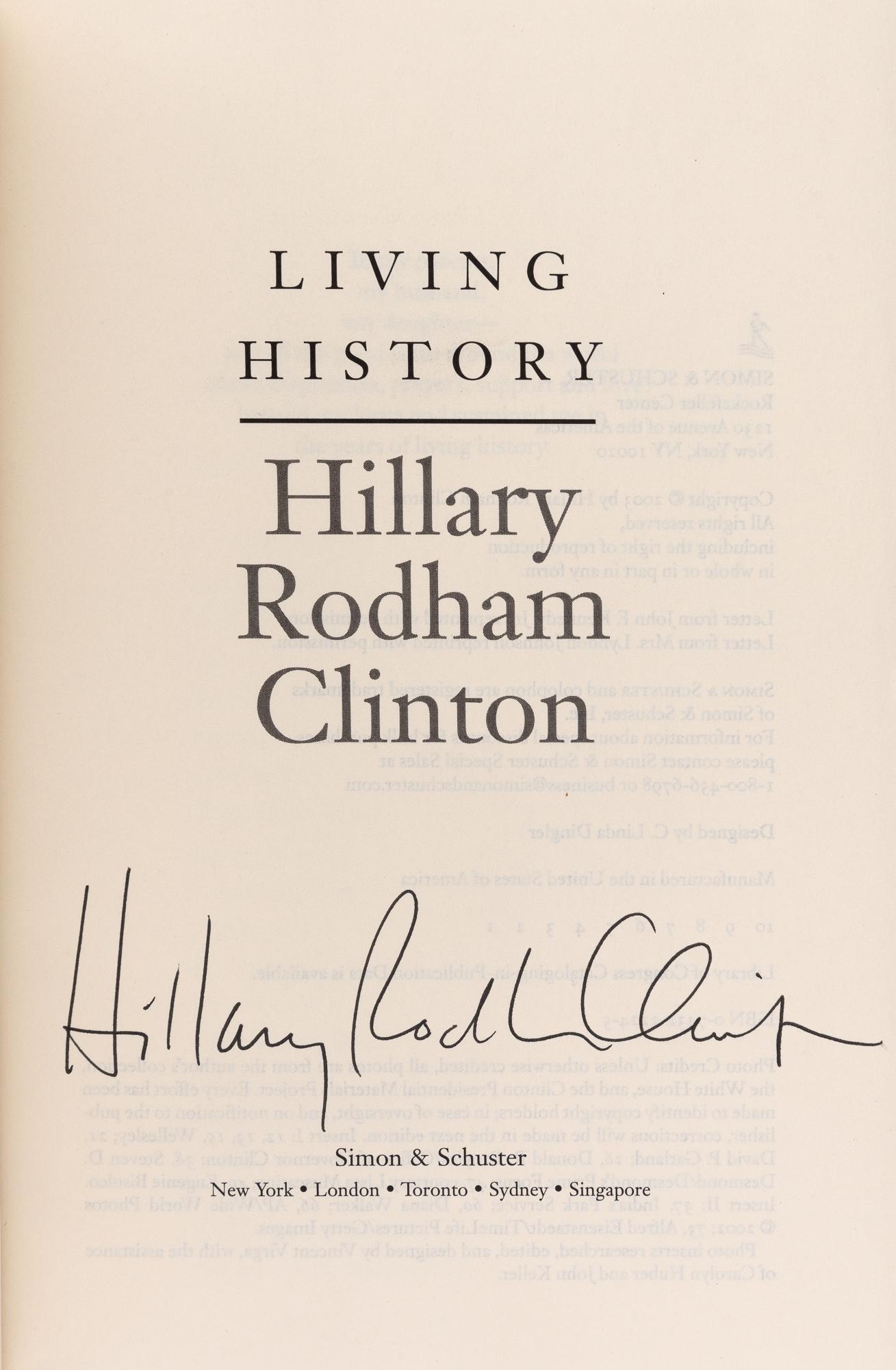 CLINTON, HILARY Living History. New York: Simon & Schuster, (2003). First edition (first printing (1 of 3)
