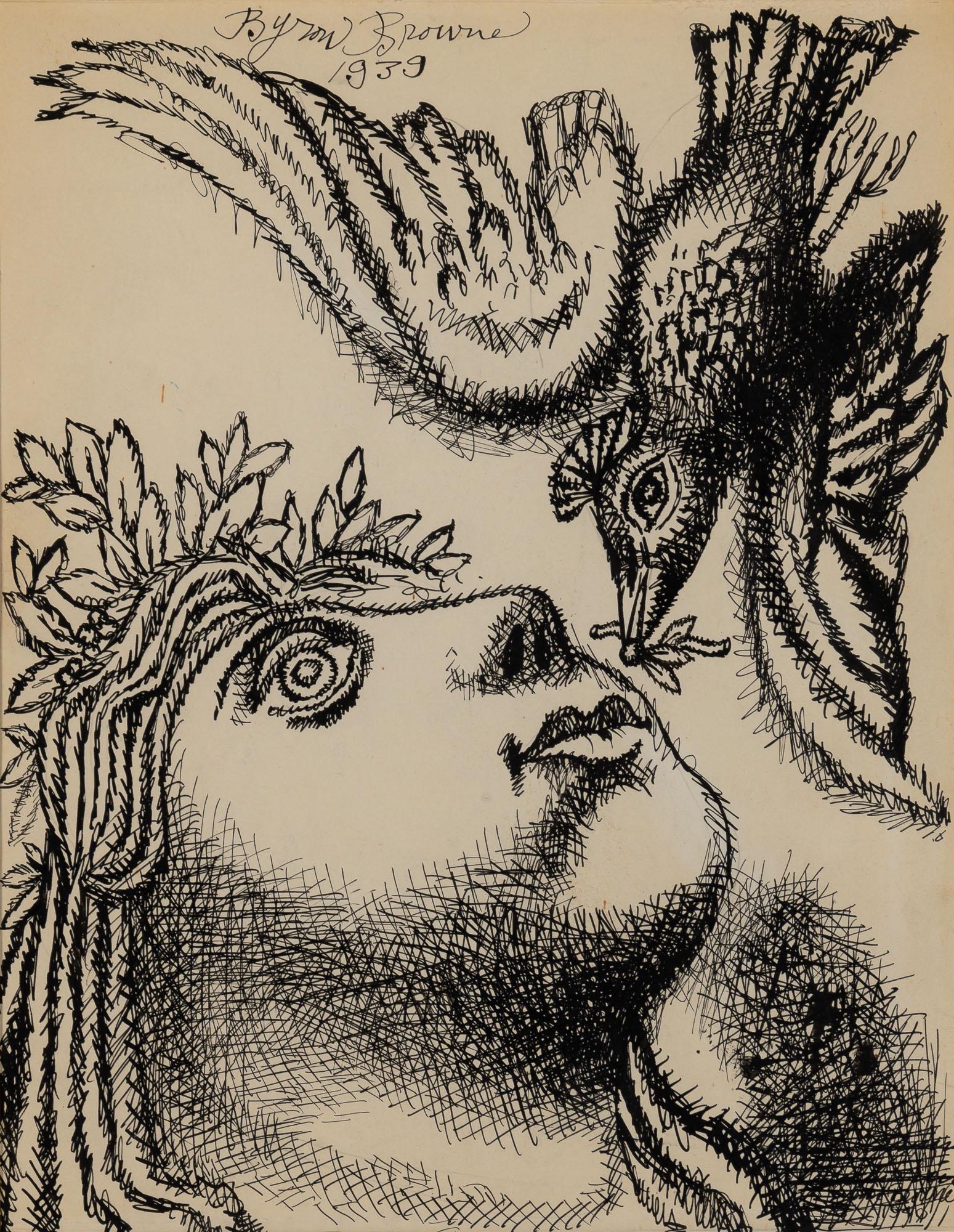 Byron Browne American, 1907-1961 Untitled (Portrait with Dove), 1939/40: Byron Browne American, 1907-1961 Untitled (Portrait with Dove), 1939/40 Signed Byron Browne twice (uc and lr); dated 1939 (uc) and 1940 (lr) Ink on paper 13 3/4 x 11 inches (34.9 x 27.9 cm) Provenance