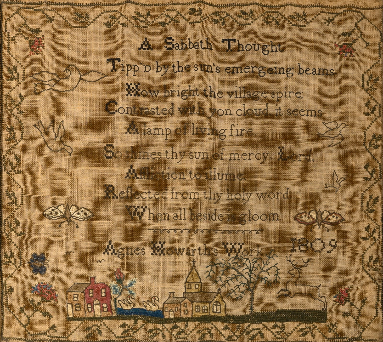 Pair of Needlework Samplers "Agnes Howarth" and "Susan E Howerth": Dated 1809 Each worked in silk threads on a linen ground and with a pious verse, Agnes's titled "A Sabbath Thought" and Susan's titled "An Evening Thought," with pictorial motifs including moths, dove