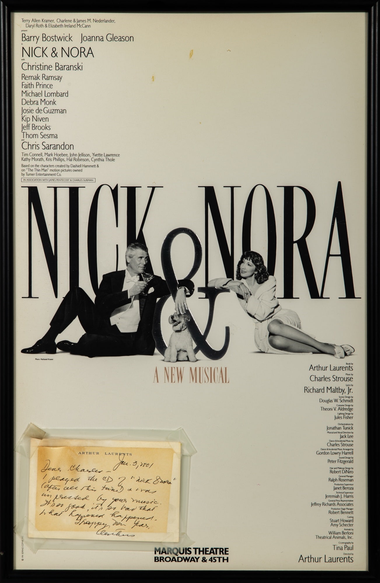 Arthur Laurents consoles Strouse after Nick & Nora's close: CHARLES STROUSEAn original poster for Nick & Nora, with an autograph letter from Arthur Laurents affixed. New York: 2001. The letter reads: "I played the CD of “Nick & Nora”