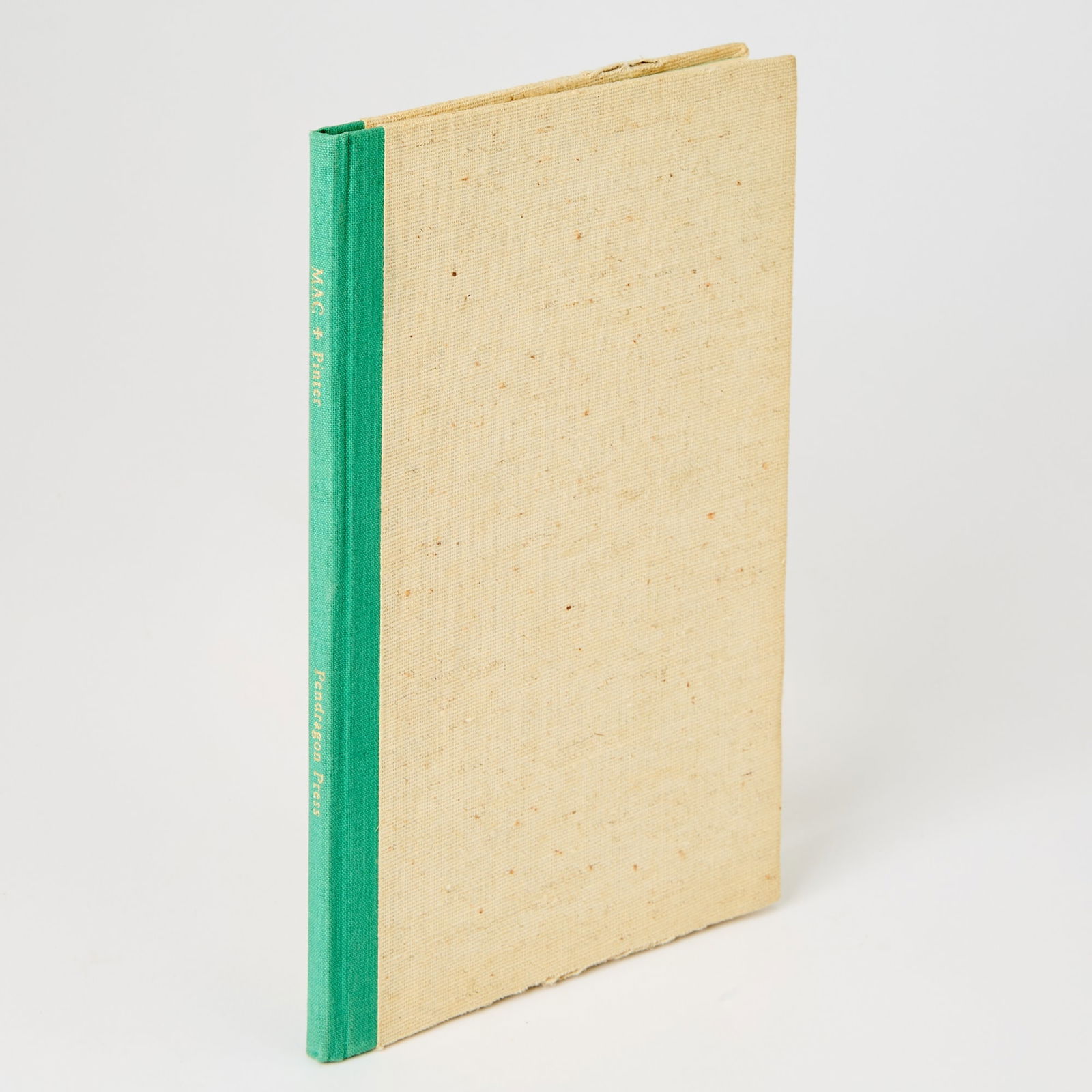 A signed copy of Pinter's Mac: HAROLD PINTER Mac. [London:] Emanuel Wax for Pendragon Press, 1968. First edition, number 1009 of 2000 copies. Boldly signed by Pinter on p. 19. Original green cloth backed boards with mint green