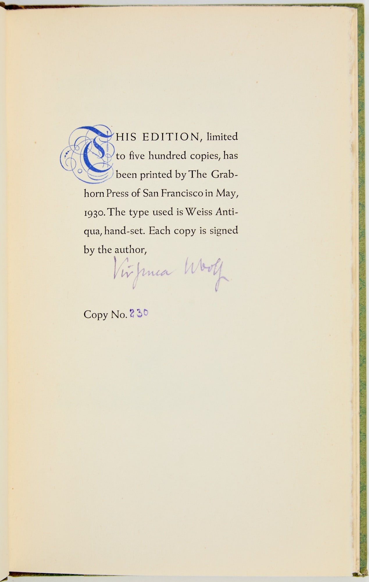 Virginia Woolf's Street Haunting, signed by the author: WOOLF, VIRGINIA Street Haunting. San Francisco: Westgate Press, printed at the Grabhorn Press, 1930. Copy 230 of 500 copies signed in Woolf's customary violet ink. Original half blue-green morocco ove
