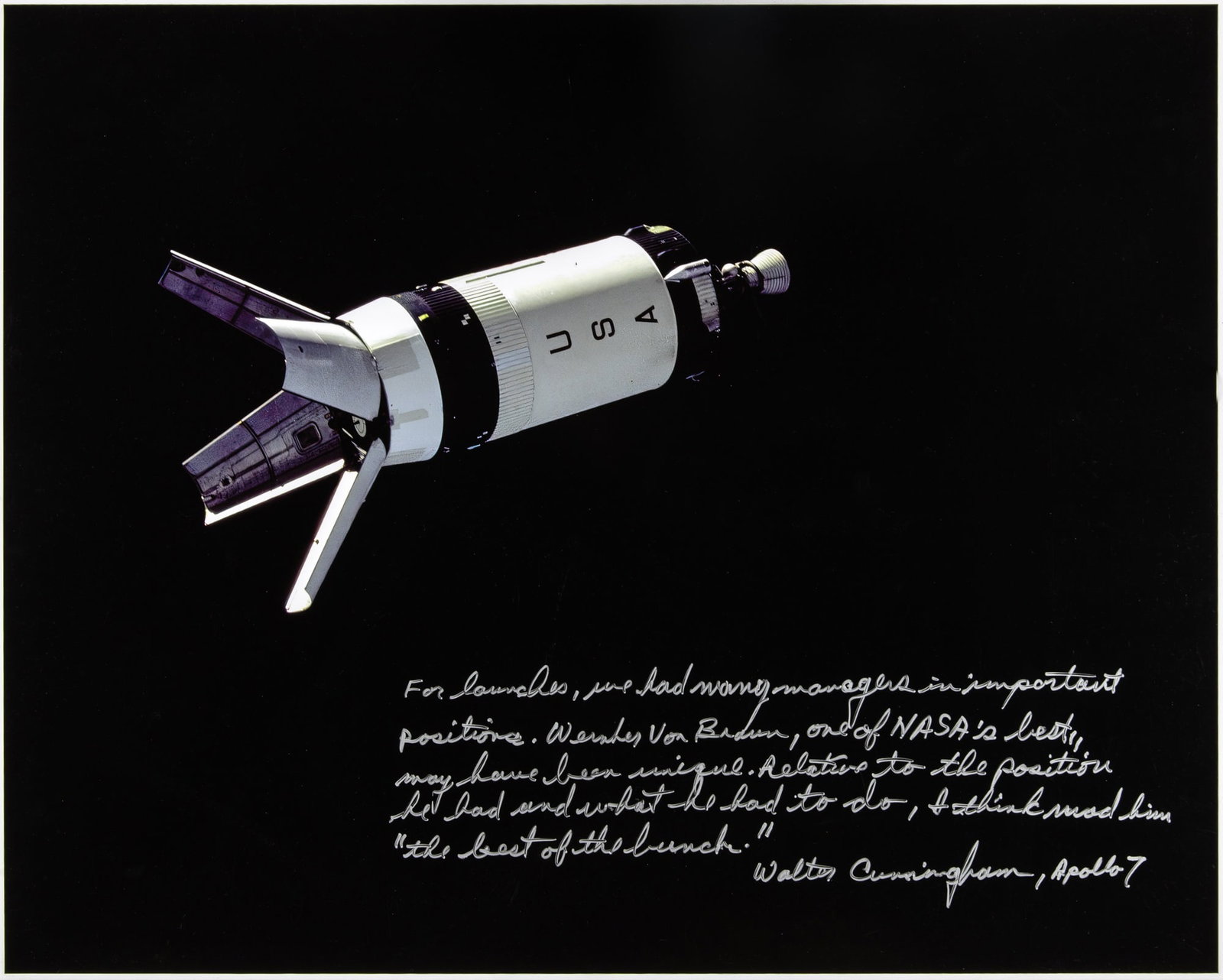 Apollo 7 astronaut Walt Cunningham inscribed large-format photograph: [SPACE - APOLLO 7] Photograph of Apollo 7 lunar module inscribed by Walt Cunningham. A large color printed photograph, 16 x 20 inches (41 x 51 cm), inscribed: "For our launches, we had many people in