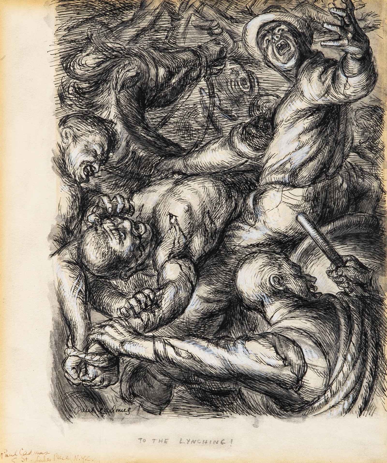 Paul Cadmus: American 1904-1999 To the Lynching!, circa 1935 Signed Paul Cadmus (twice) and inscribed with address (ll); inscribed with title (lc) Ink and gouache on paper 10 1/2 x 8 7/8 inches (26.7 x 22.5 cm) 
