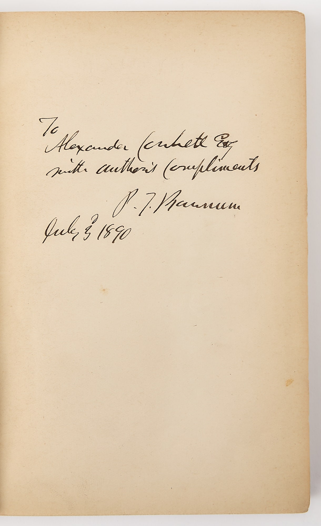 P.T. Barnum's autobiography, inscribed the year before his death: BARNUM, P.T. Struggles and Triumphs or Sixty Years' Recollections of P.T. Barnum. Including His Golden Rules for Money-Making. Buffalo: The Courier Company, Printers, 1889. Later edition, inscribed by