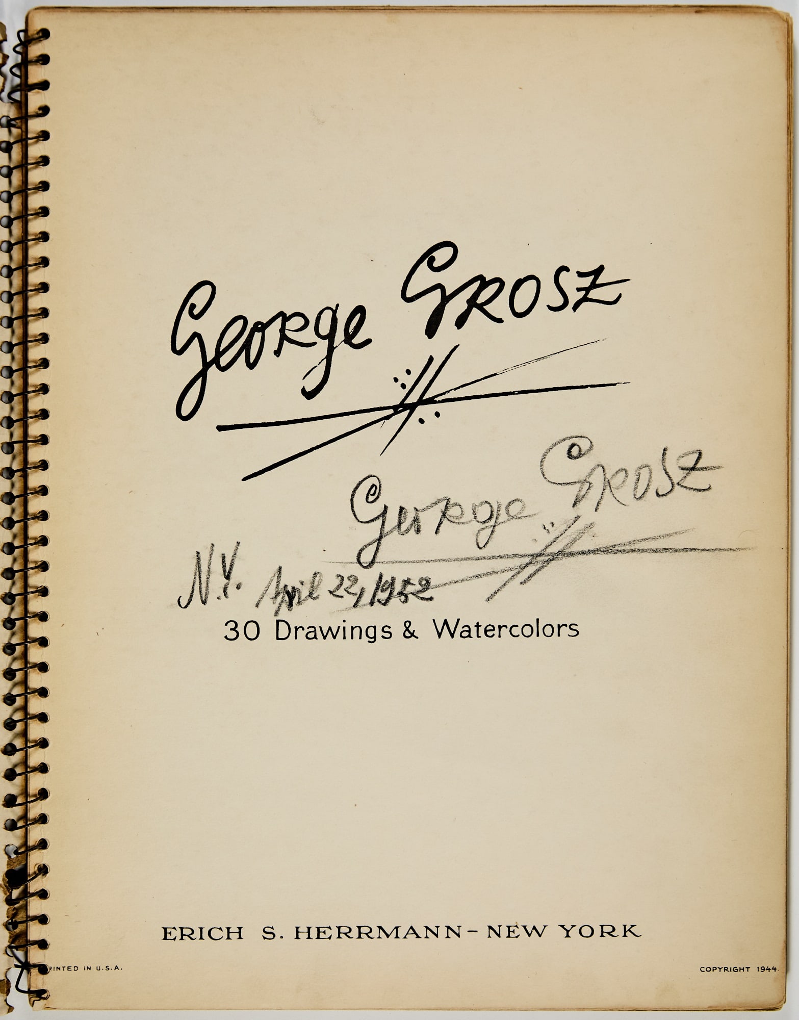 George Grosz's 30 Watercolors and Drawings, signed: GROSZ, GEORGE George Grosz. 30 Watercolors and Drawings. New York: Erich S. Herrmann, [1944]. First edition, signed in graphite on the title and dated New York, April