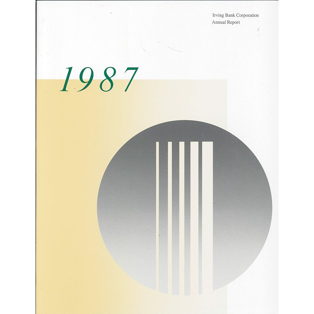 Irving Bank Corporation 1987 Annual Report (1 of 2)