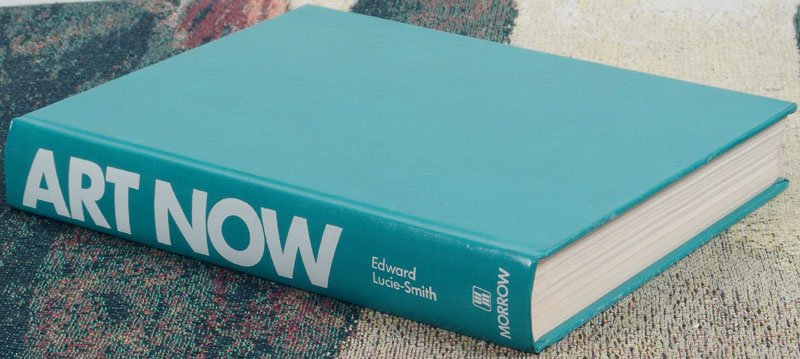 Book ART NOW: ABSTRACT EXPRESSIONISM TO SUPERREALISM: This is a vintage 1977 book by Edward Lucie-Smith titled Art Now: From Abstract Expressionism to Superrealism. Published by William Morrow & Co, Scranton, Pennsylvania. Hardcover. First Edition. With 