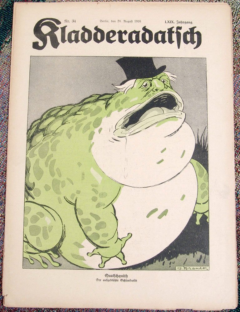 1916 WWI German Magazine KLADDERADATSCH Fat Toad: This is an antique August, 1916 German cartoon periodical titled Kladderadatsch. This magazine represented Satire and Society in Wilhelmine Germany. Text is in German but I see mentions/cartoons with 